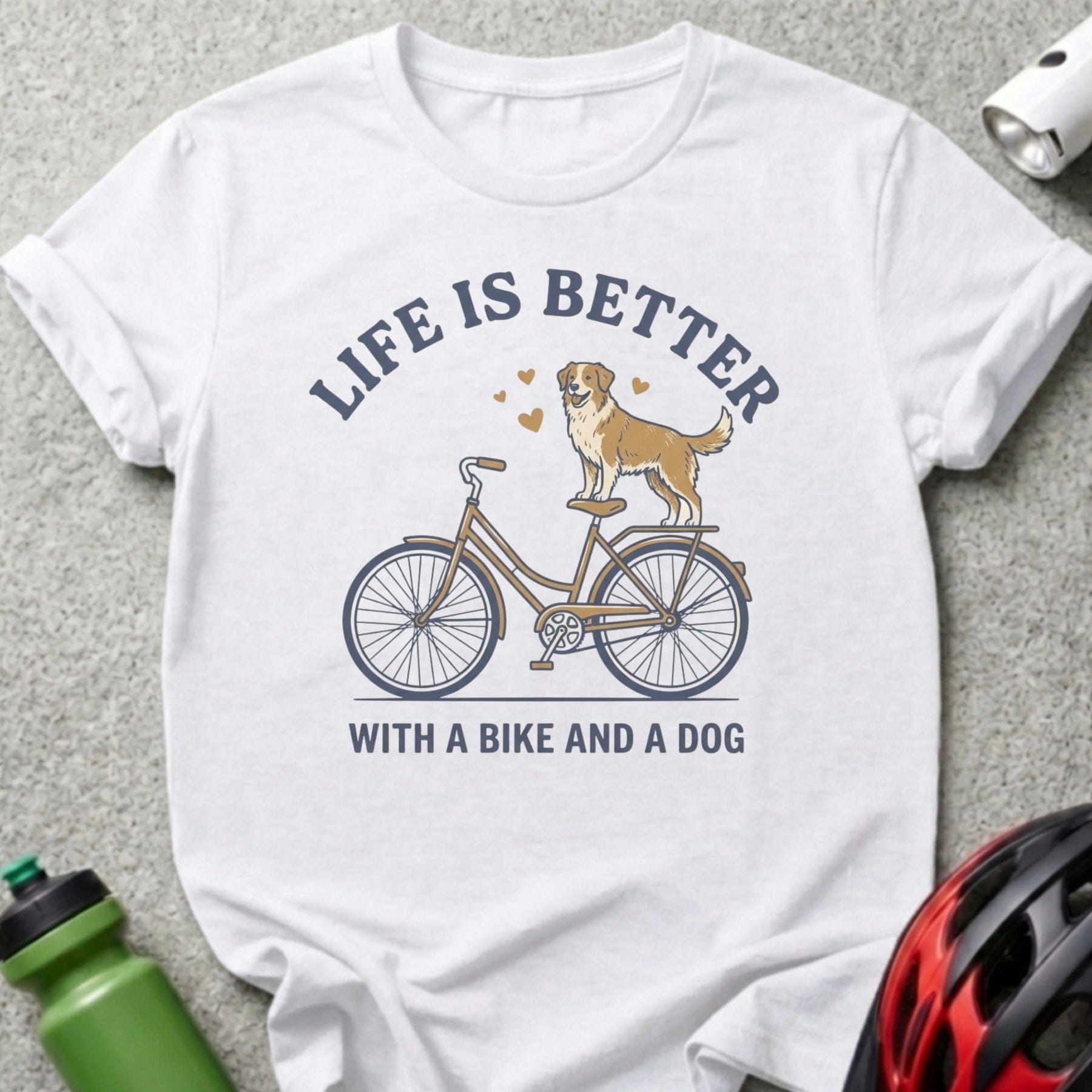 White t-shirt with "Life is Better With a Bike and a Dog" text and dog on bicycle graphic.